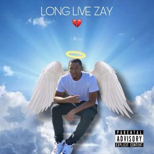 Long Live Zay