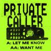 Private Caller - Want Me