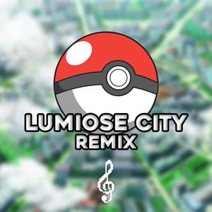 Lumiose City (From "Pokemon X/Y")