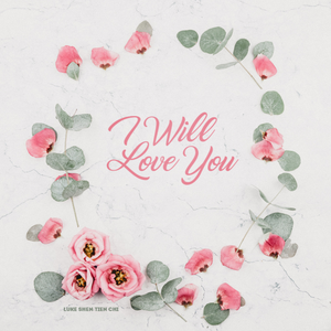 I Will Love You (A Cappella)