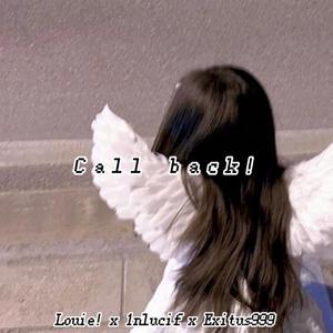 Call back! (feat. 1nlucif & Exitus999)