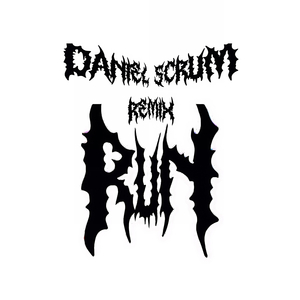 Run(Daniel Scrum Remix)