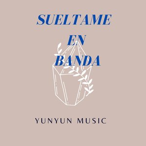 SUELTAME EN BANDA