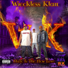 Wreckless Klan - At All Cost