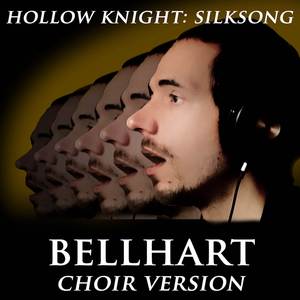 Bellhart (From: "Hollow Knight: Silksong") (Choir Version)