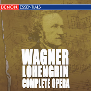Lohengrin: Act 1: Vorspiel / Prelude
