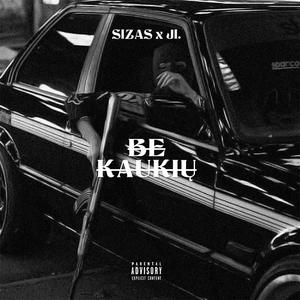 Be Kaukių (feat. Ji.)