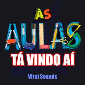 Ás Aulas Tá Vindo Aí