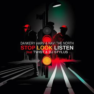 Stop Look Listen (feat. TWIST & Dj Stylus) (Radio Edit)