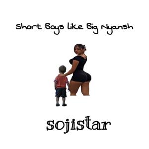 Short Boys Like Big Nyansh