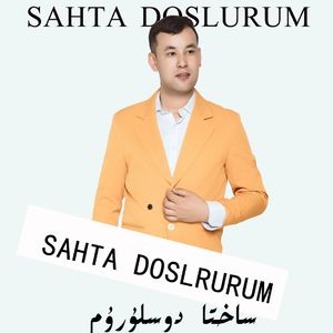 sahta doslurum