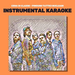 Cena di classe (Originally performed by Pinguini Tattici Nucleari) (Karaoke)