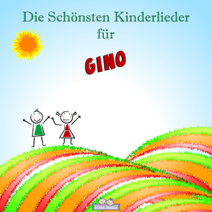 Mutmach Lied für Gino (Personalisiert)