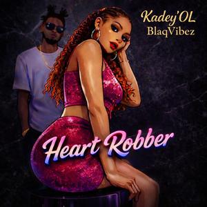 Heart Robber (feat. BlaqVibez)
