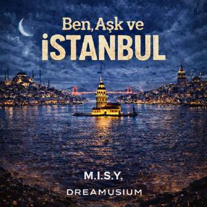Ben Aşk ve İstanbul