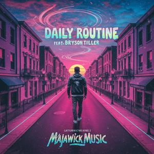The Daily Routine (feat. Bryson Tiller)