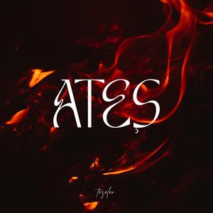 Tezeler - Ateş