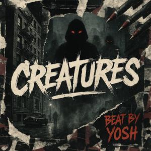 Creatures (feat. EYERAP, Benny from the Sandlot, Chrit & Yosh)