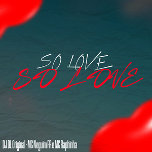 So Love So Love