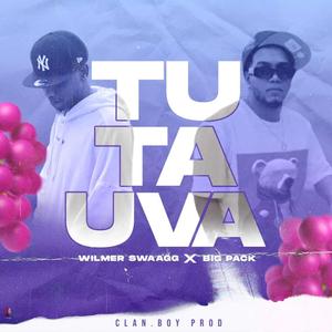 Tu Ta Uva (feat. Wilmer Swaagg)