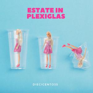 Estate in Plexiglas