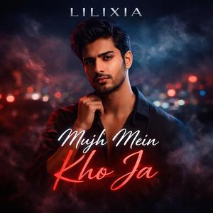 Mujh Mein Kho Ja