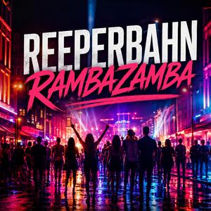 Reeperbahn Rambazamba