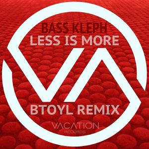 Less Is More (BTOYL Remix)