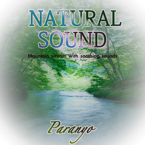 Natural Sound:Mountain Stream with Soothing Sounds