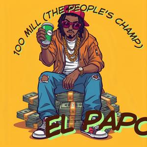 100 Mill (The People's Champ)