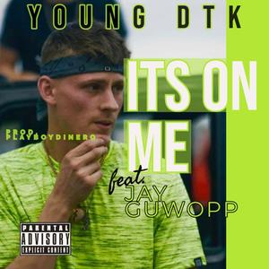 Its on Me (feat. Jay Guwopp)
