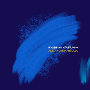 Pólen (ao Náufrago)