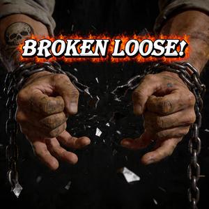 Broken Loose