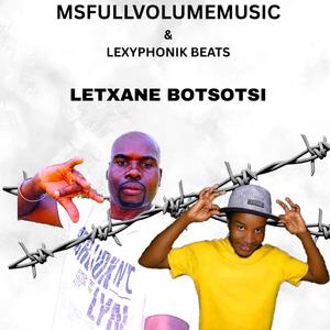 LETXANE BOTSOTSI (feat. LEXYPHONIK BEATS)