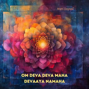 Om Deva Deva Maha Devaaya Namaha (Chant Mix)