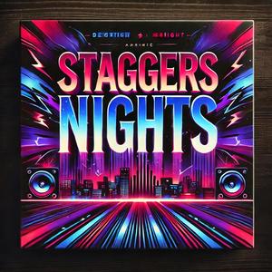 Staggers Nights