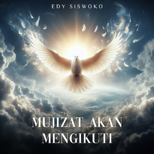 Mujizat Akan Mengikuti