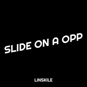 Slide on a Opp
