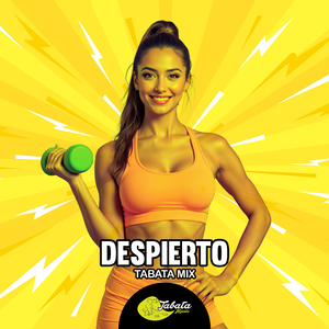 Despierto (Tabata Mix)