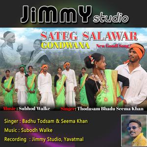 Sate Salawar (feat. Badhu Todsam & Subodh Walke)
