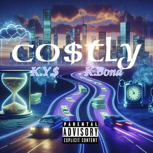 CO$tLY (feat. K.Y.$ & K.Bond)