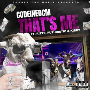 That's Me (feat. Rittz, Futuristic & Kirby)