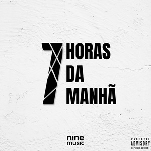 7 Horas da Manhã