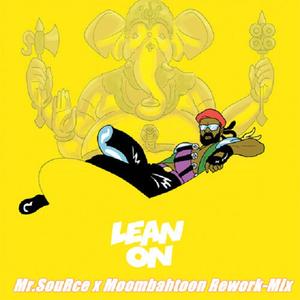 Justin Bieber x Major Lazer  - Sorry x Lean On(DJ Mr.SouRce Moombahtoon Boom Mash)Clean Acap