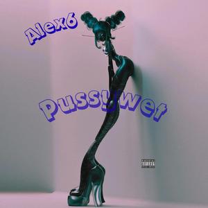 Pu$$ywet