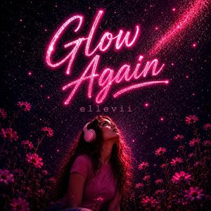 Glow Again