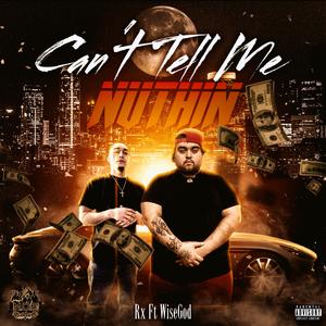 Can't Tell Me Nuthin