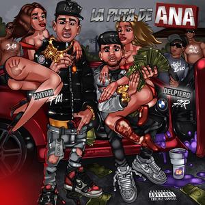 LA PTA DE ANA (feat. Antom FM)
