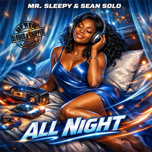 All Night (Slowed & Chopped)