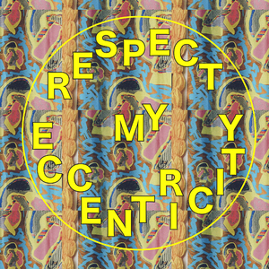 Respect My Eccentricity, Pt. 2